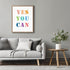 Posterizer 1 pcs-Yes you can-positive classroom affirmations-Teachers & Classrooms-Motivational & Inspirational Art-School and classroom art- unfr...